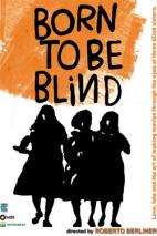 Born To Be Blind (A Pessoa E Para O Que Nasce)