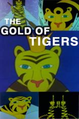 Ten Animated Films: The Gold of the Tigers