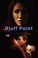 HollyShorts Film Festival 2005: Bluff Point