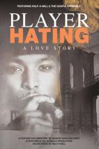 Player Hating: A Love Story