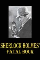 Sherlock Holmes' Fatal Hour