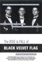 The Rise & Fall of Black Velvet Flag