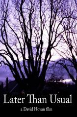 Later Than Usual (Socially Relevant Film Festival Collection)